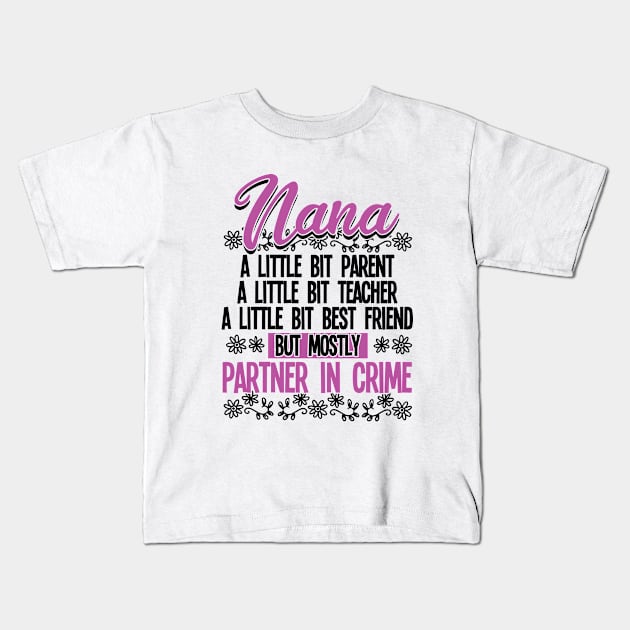 Nana - Nana Partner In Crime Kids T-Shirt by Kudostees